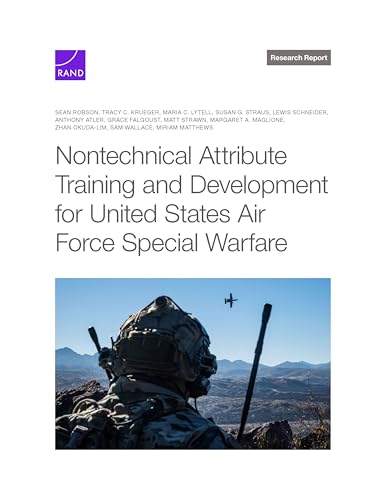 Nontechnical Attribute Training and Development for United States Air Force Special Warfare von RAND Corporation