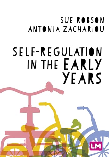 Self-Regulation in the Early Years von Learning Matters