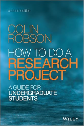 How to do a Research Project: A Guide for Undergraduate Students, 2nd Edition