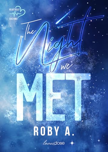 The night we met. Ediz. italiana von Heartbeat Edizioni