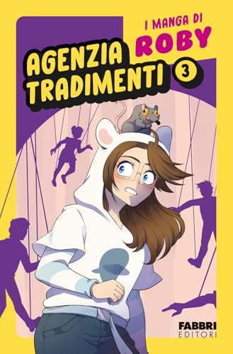 Agenzia tradimenti. I manga di Roby (Vol. 3) von Fabbri