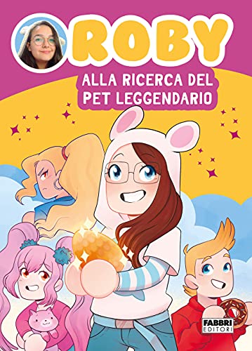 Alla ricerca del pet leggendario (Fabbri. Varia)