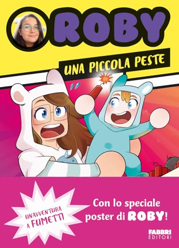 Una piccola peste. Un'avventura a fumetti. Con Poster von Fabbri
