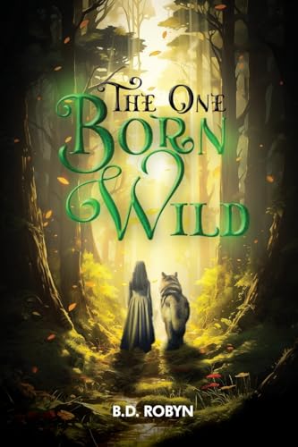 The One Born Wild The One Born Wild von Self Publishers