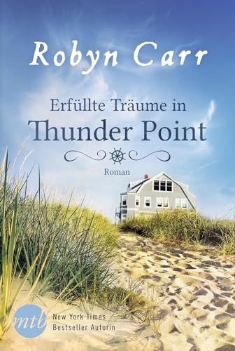 Erfüllte Träume in Thunder Point: Roman