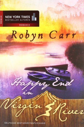 Happy End in Virgin River: Roman. Deutsche Erstveröffentlichung