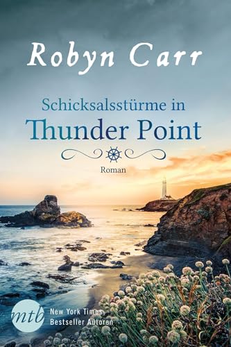 Schicksalsstürme in Thunder Point: Roman. Deutsche Erstausgabe