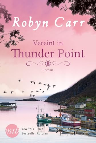 Vereint in Thunder Point: Roman. Deutsche Erstausgabe