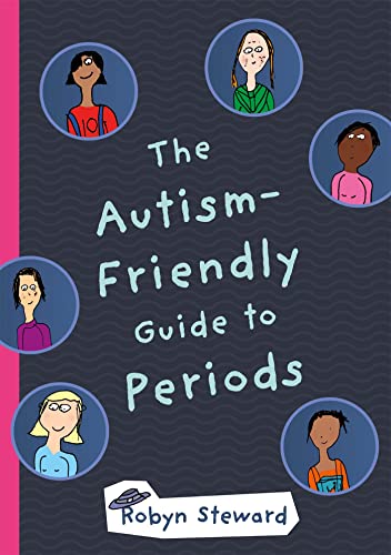 The Autism-Friendly Guide to Periods von Jessica Kingsley Publishers