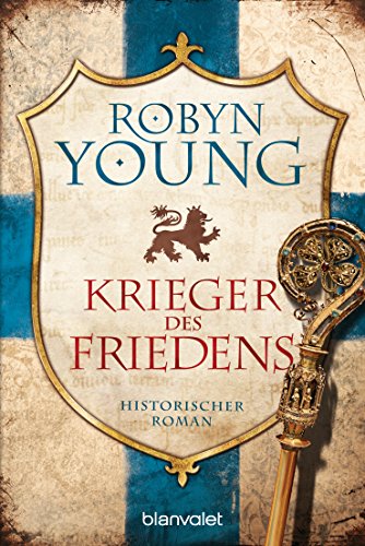 Krieger des Friedens: Historischer Roman (Robert The Bruce, Band 2) von Blanvalet