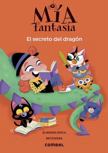 El secreto del dragón: Volume 5 (Mía Fantasía, 5) von EDICIONES COMBEL