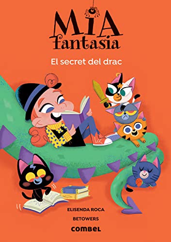 Mia Fantasia. El secret del drac Mia Fantasia. El secret del drac von COMBEL