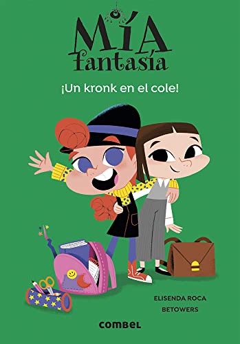Un kronk en el cole (Mía Fantasía, Band 2)