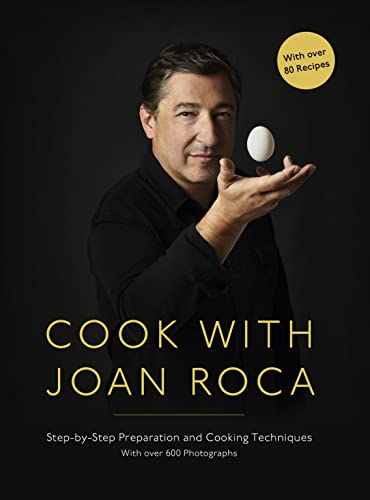 Cook With Joan Roca: Step-by-step Preparation and Cooking Techniques von Grub Street Publishing