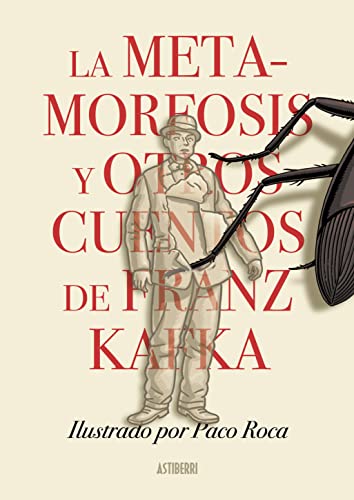 La metamorfosis y otros cuentos de Franz Kafka (Clásicos Ilustrados) von ASTIBERRI