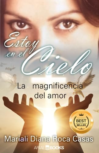 Estoy en el cielo: La magnificencia del amor von Arial Books