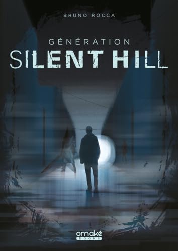 Génération Silent Hill von OMAKE BOOKS