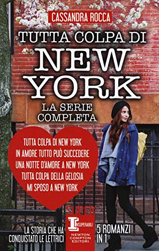 Tutta colpa di New York-In amore tutto può succedere-Una notte d'amore a New York-Tutta colpa della gelosia-Mi sposo a New York. Ediz. illustrata (Gli insuperabili)