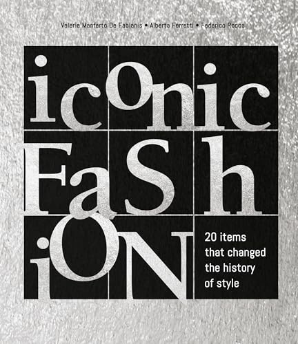 Iconic Fashion: 20 Items that Changed the History of Style von White Star