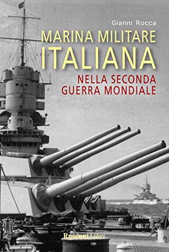 Marina militare italiana nella seconda guerra mondiale von Rusconi Libri