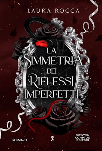 La simmetria dei riflessi imperfetti (Anagramma) von Newton Compton Editori