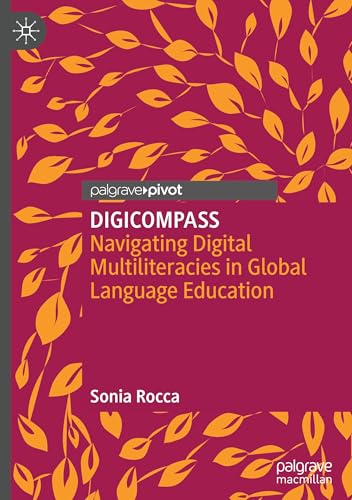 DIGICOMPASS: Navigating Digital Multiliteracies in Global Language Education von Palgrave Macmillan