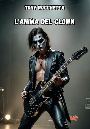 L'ANIMA DEL CLOWN L'ANIMA DEL CLOWN von Atile edizioni
