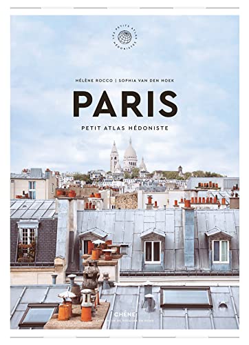 Paris: Petit Atlas Hédoniste von LE CHENE