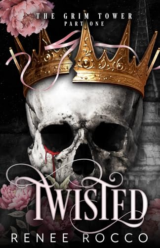 Twisted (Grim Tower Duet, Band 1) von Independently published