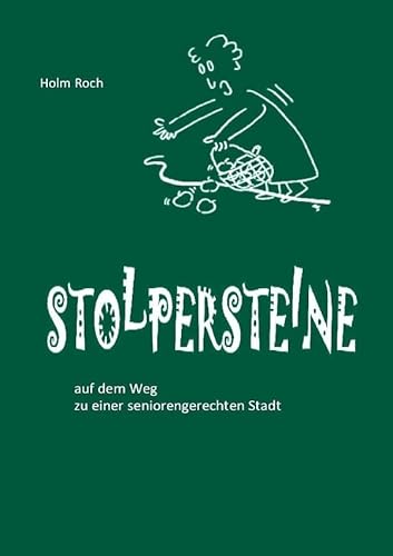 Stolpersteine: Auf dem Weg zu einer seniorengerechten Stadt