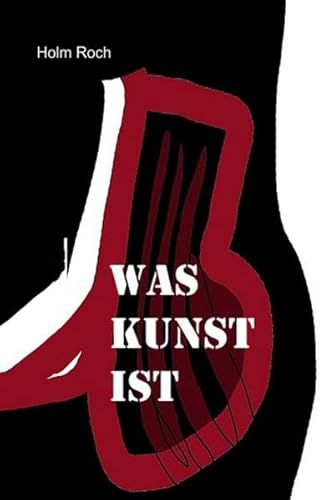 Was Kunst ist: Gedanken über Kunst von epubli