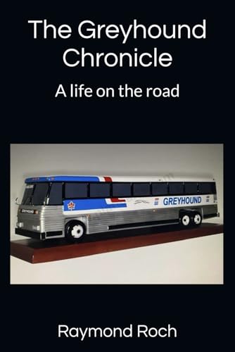 The Greyhound Chronicle: A life on the road