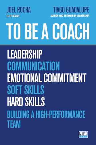 To Be a Coach