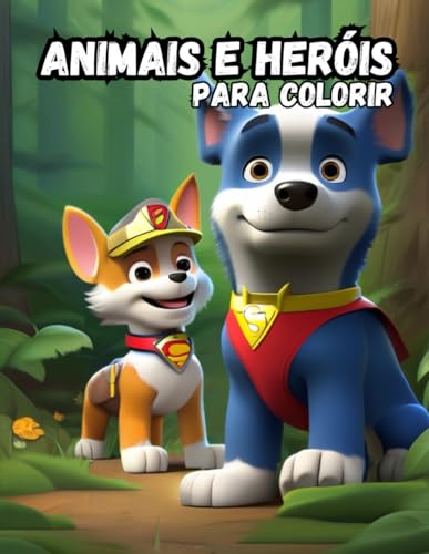 Para Colorir Animais e Heróis incríveis: Livro de Colorir para crianças de Animais e Heróis incríveis