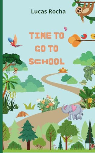Time to go to school von Independently published