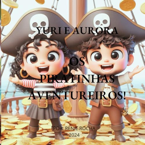 YURI E AURORA OS PIRATINHAS AVENTUREIROS von Independently published