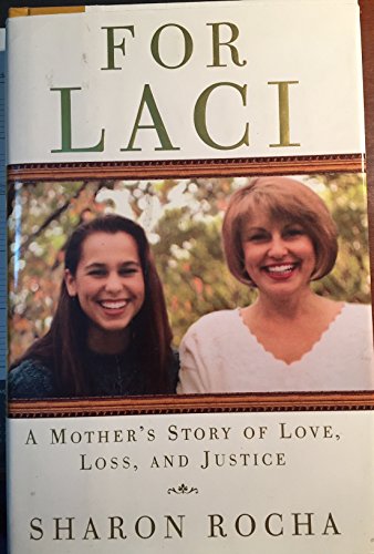 For Laci: A Mother's Story Of Love, Loss & Justice von Crown Pub