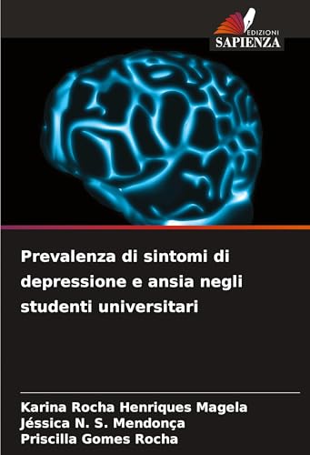 Prevalenza di sintomi di depressione e ansia negli studenti universitari von Edizioni Sapienza