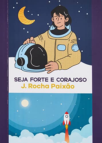 Seja Forte E Corajoso von Clube de Autores