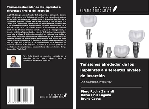 Tensiones alrededor de los implantes a diferentes niveles de inserción: Una evaluación fotoelástica von Ediciones Nuestro Conocimiento