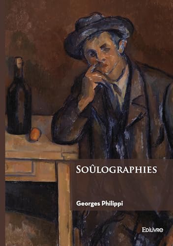 Soûlographies Soûlographies von Édilivre