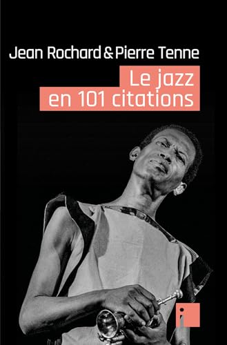 Le jazz en 101 citations von I LITTERATURE