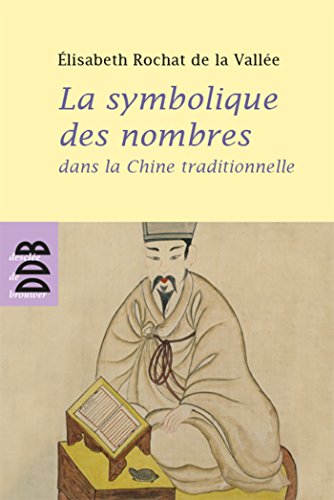 La symbolique des nombres dans la Chine traditionnelle