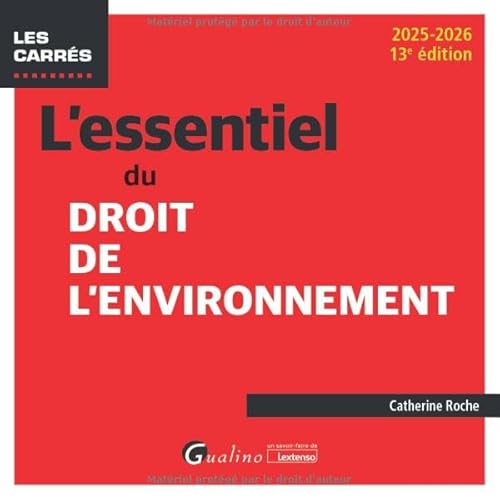 L'essentiel du droit de l'environnement (2024-2025): À jour de la loi du 22 avril 2024 portant dispositions d'adaptation au droit de l'UE en matière de transition écologique von GUALINO