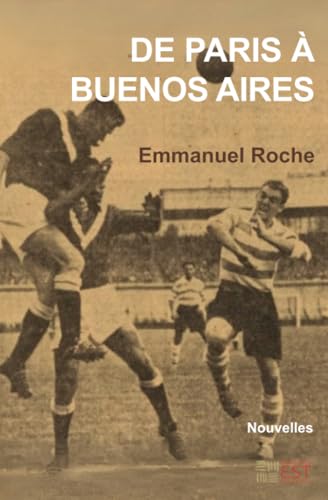 De Paris à Buenos Aires De Paris à Buenos Aires von Banlieue Est Editions