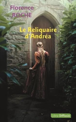 Le Reliquaire d'Andréa Le Reliquaire d'Andréa von LIBRA DIFFUSIO
