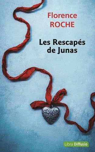 Les Rescapés de Junas: Les Rescapés de Junas von LIBRA DIFFUSIO