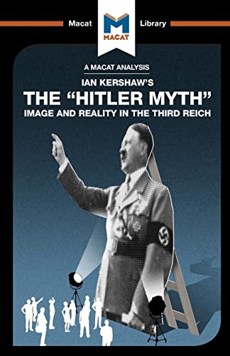 The "Hitler Myth": Image and Reality in the Third Reich (The Macat Library) von Routledge