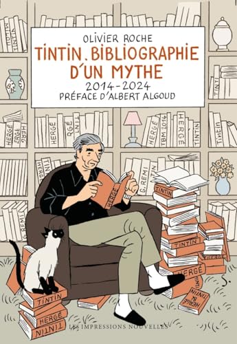 Tintin - Bibliographie d’un mythe 2014-2024 von IMPRESSIONS NOU