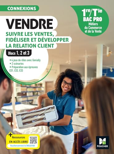 Connexions - VENDRE, suivre les ventes, fidéliser et dév. la rel. client - 1re-Tle Bac Pro - 2024: Blocs 1, 2 et 3 Connexions - VENDRE, suivre les ventes, fidéliser et dév. la rel. client - 1re-Tle Bac Pro - 2024: Blocs 1, 2 et 3 von FOUCHER